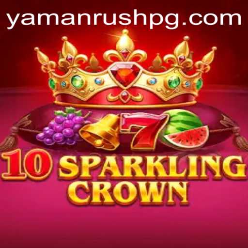 Exploring the Exciting World of '10SparklingCrown' and the Thrilling 'YamanRush'