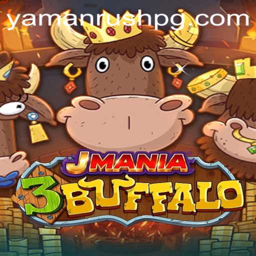Unleashing the Adventure: Exploring JMania3Buffalo and the Thrills of YamanRush