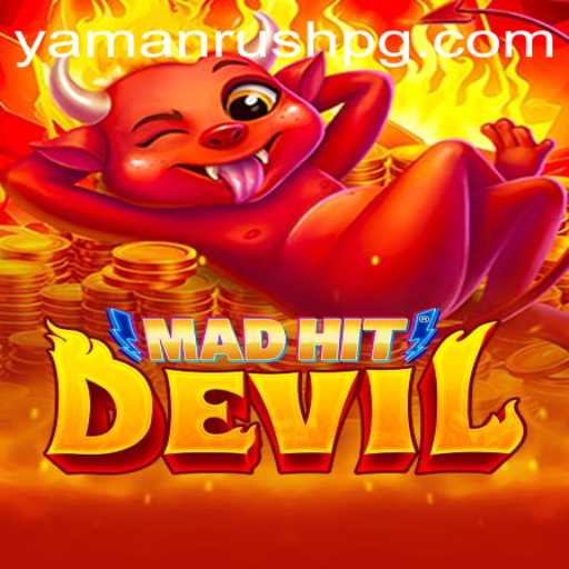 MadHitDevil: Unleashing the Chaos with YamanRush