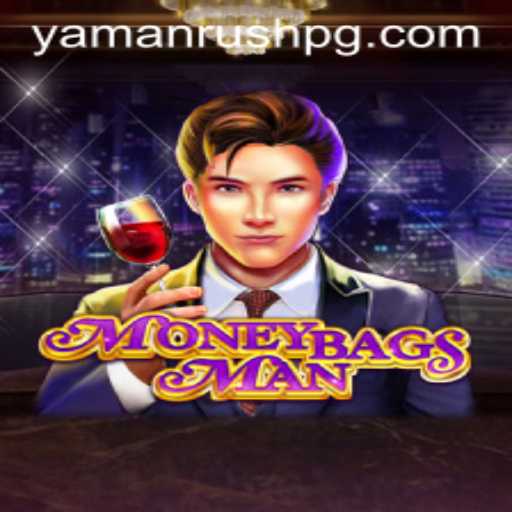 Exploring the Exciting World of MoneybagsMan: A Dive into YamanRush