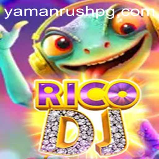 Exploring the Dynamic World of RicoDJ and the Thrill of YamanRush