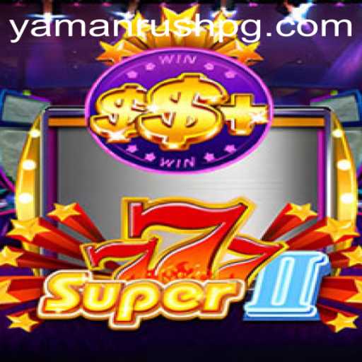Exploring the Thrilling World of Super777II: YamanRush